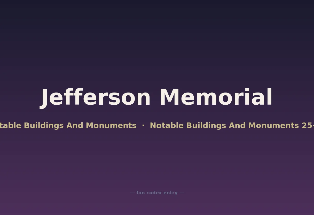 Jefferson Memorial