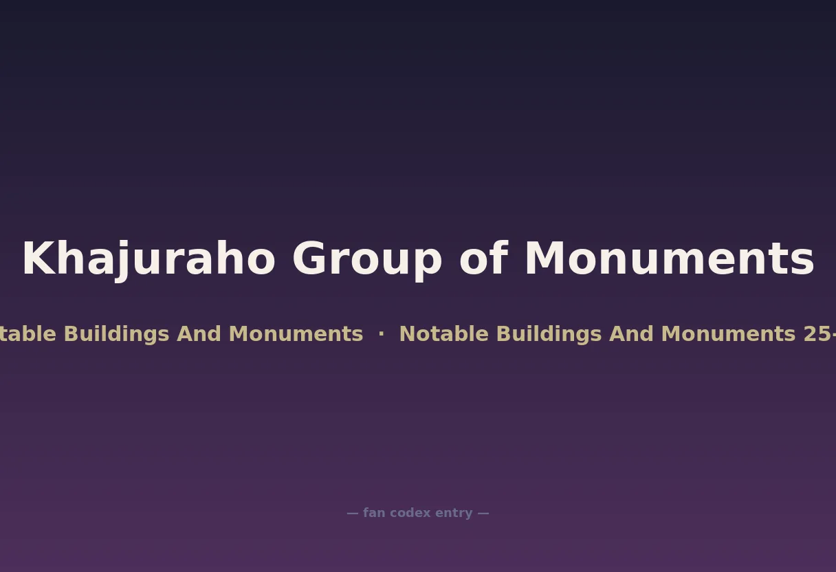 Khajuraho Group of Monuments